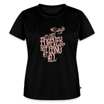 It's Only Forever not long at all - Women's Premium T-Shirt - black - Front - Selfina (174cm)