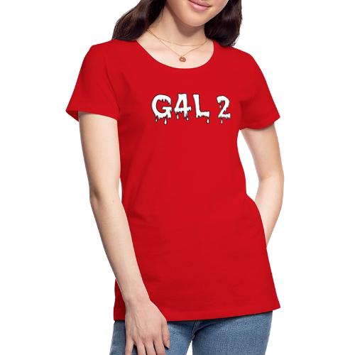 G4L 2 - Women's Premium T-Shirt