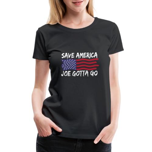 Joe Gotta Go Pro America Anti Biden Impeach Biden - Women's Premium T-Shirt