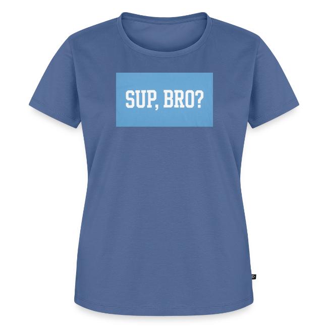 sup bro tee #2