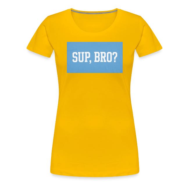 sup bro tee #2