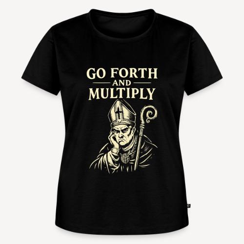 GO FORTH AND MULTIPLY - Women's Premium T-Shirt