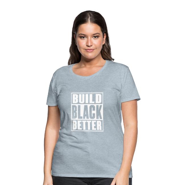 Build Black Better
