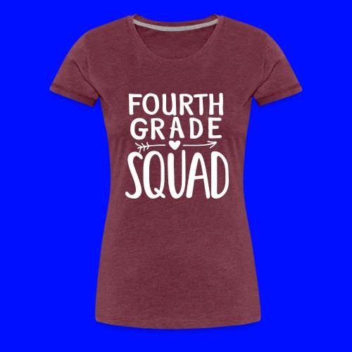 Fourth Grade Squad Teacher Team T-Shirts - Women's Premium T-Shirt