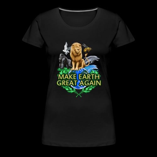 MEGA - Make Earth Great Again - Women's Premium T-Shirt