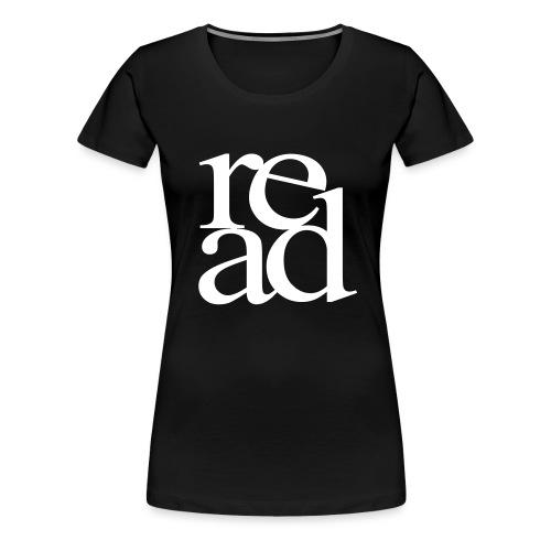 Read Bookworm Teachers T-Shirts - Women's Premium T-Shirt
