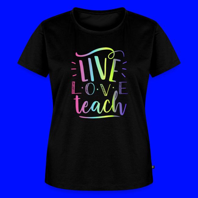 Live Love Teach Tie Dye Teacher T-Shirts
