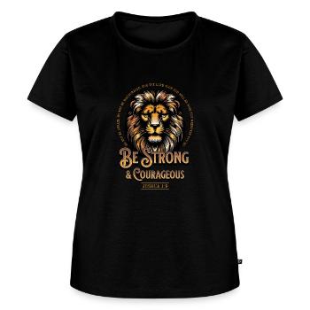 Be Strong and Courageous, bible verse - Women's Premium T-Shirt - black - Front - Selfina (174cm)