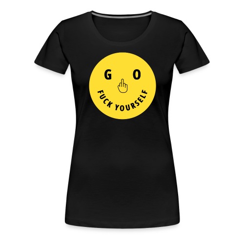 GO FUCK YOURSELF Smile & Eyes Yellow Circle - Women's Premium T-Shirt