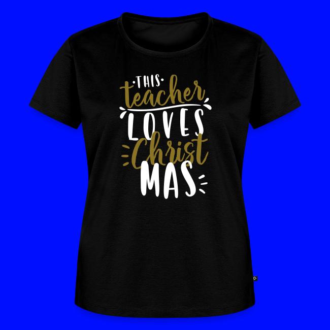 This Teacher Loves Christmas Teacher T-Shirts