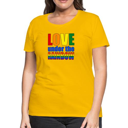 Somewhere under the rainbow... Celebrate Love! - Women's Premium T-Shirt