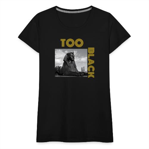 TooBlack sphinx - Women's Premium T-Shirt