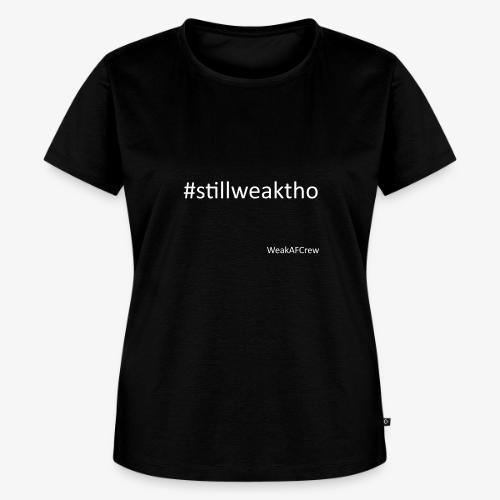 stillweakthowhite - Women's Premium T-Shirt
