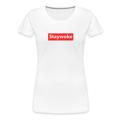 Stay woke - Women's Premium T-Shirt