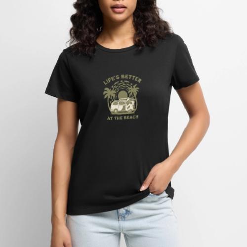 Life is better at the beach - Women's Premium T-Shirt