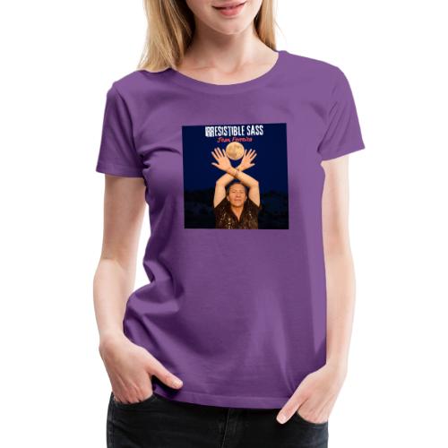Irresistible Sass - Women's Premium T-Shirt