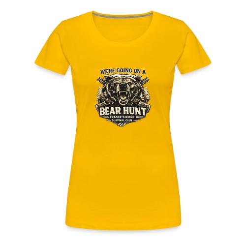 BEAR HUNT - Women's Premium T-Shirt