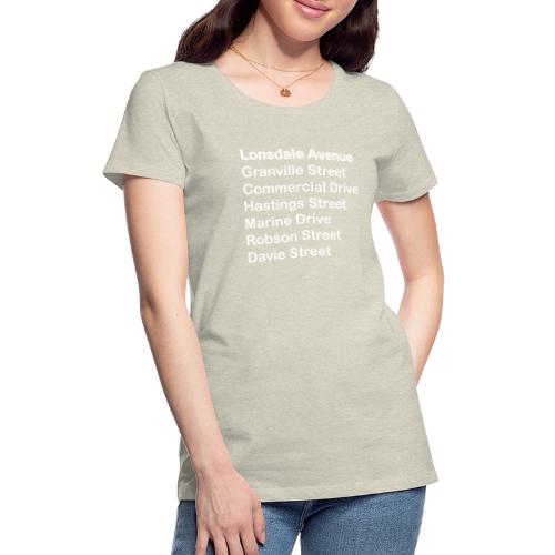 Street Names White Text - Women's Premium T-Shirt