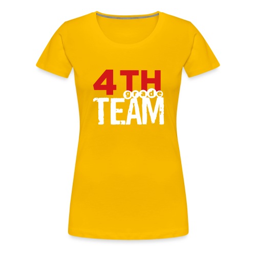 Bold 4th Grade Team Teacher T-Shirts - Women's Premium T-Shirt