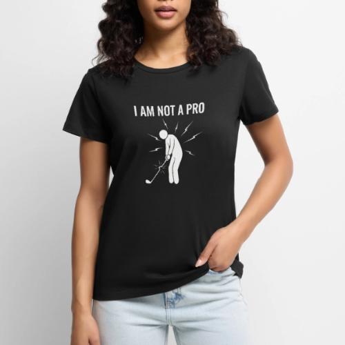 I Am Not A Pro Funny Terrible Swing Quote - Women's Premium T-Shirt