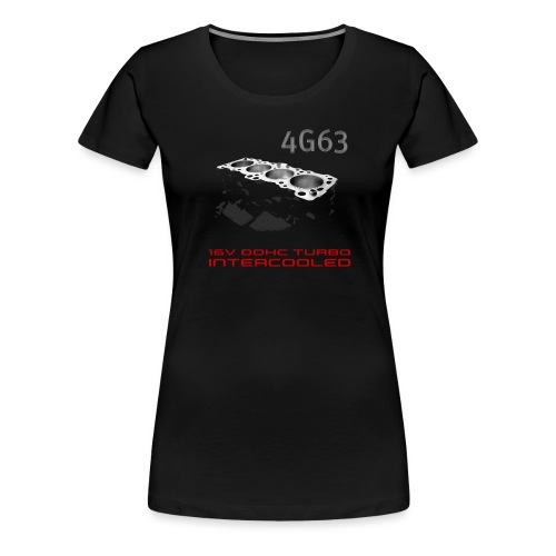 4g63 16v DOHC Turbo Intercooled - Women's Premium T-Shirt