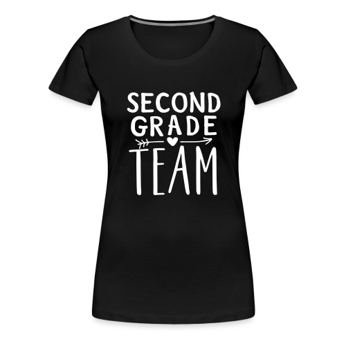 Second Grade Team Teacher T-Shirts - Women's Premium T-Shirt