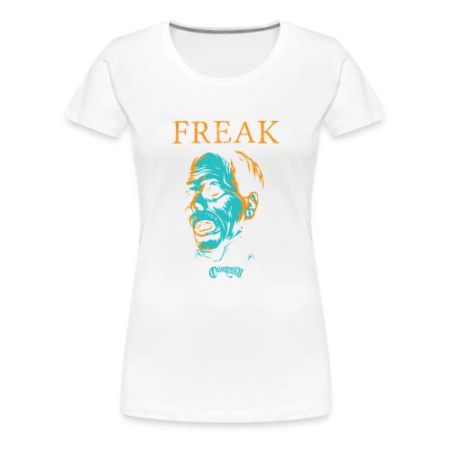 FREAK - Women's Premium T-Shirt