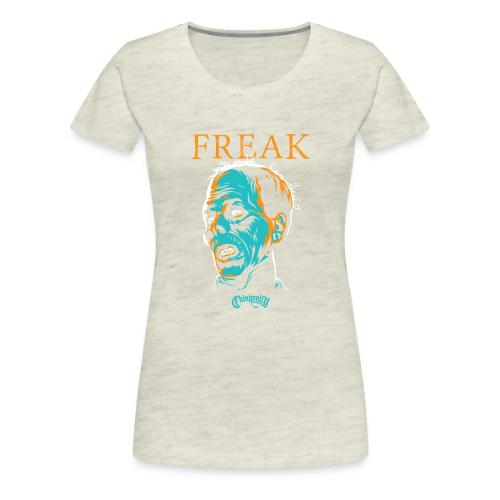 FREAK - Women's Premium T-Shirt