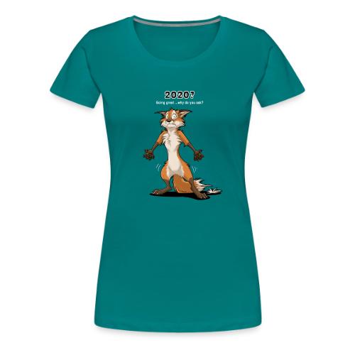 2020? Going great... (for dark backgrounds) - Women's Premium T-Shirt