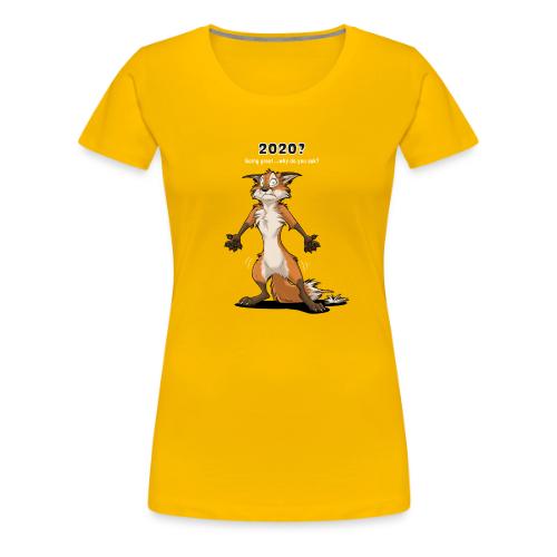 2020? Going great... (for dark backgrounds) - Women's Premium T-Shirt