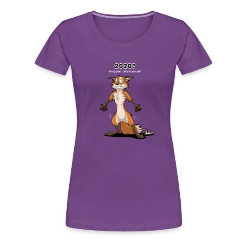 2020? Going great... (for dark backgrounds) - Women's Premium T-Shirt