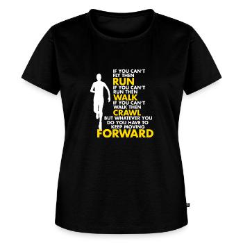 Running - Keep Moving Forward - Women's Premium T-Shirt - black - Front - Selfina (174cm)