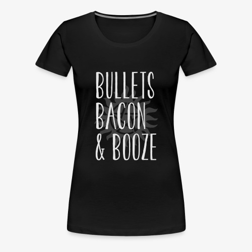 supernatural bullets bacon and booze - Women's Premium T-Shirt