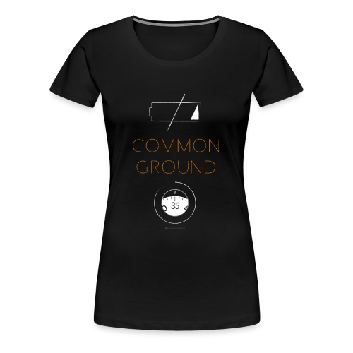 Common Ground - Women's Premium T-Shirt