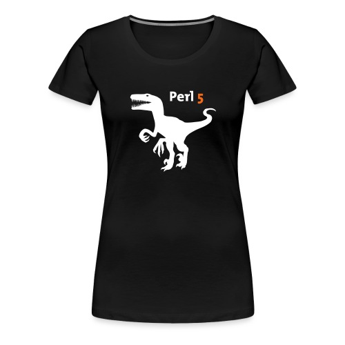 Perl5 Raptor - Women's Premium T-Shirt