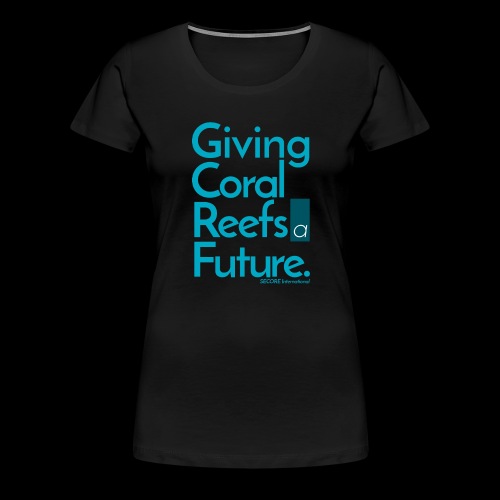 Giving Coral Reefs a Future (blue) - Women's Premium T-Shirt