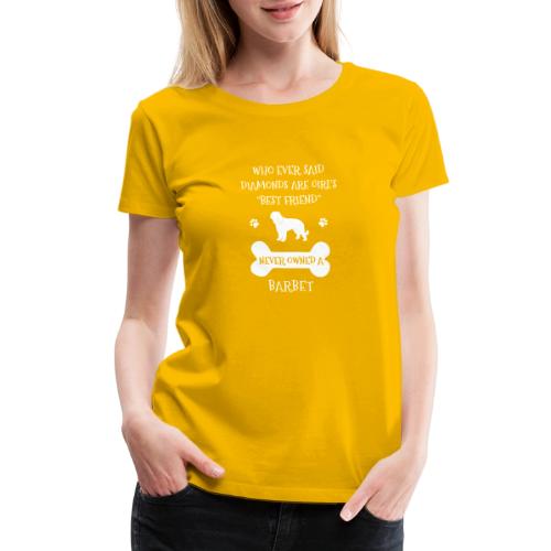 My Best Friend Is Barbet Cool Gift - Women's Premium T-Shirt