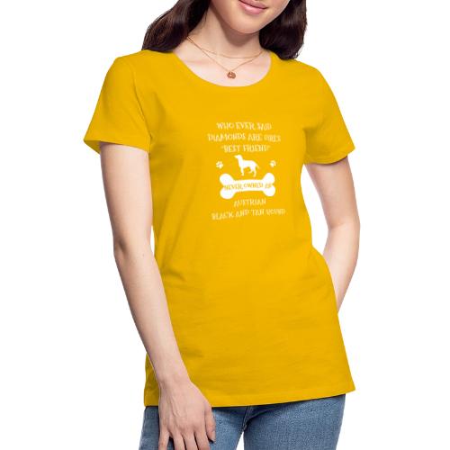 Best Friend Is Austrian Black And Tan Hound Cool - Women's Premium T-Shirt