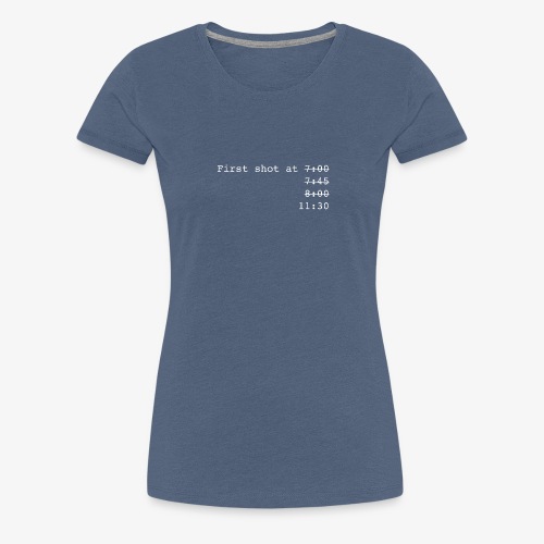 First Shot - Women's Premium T-Shirt