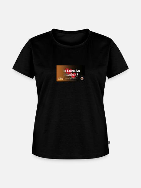Is Love An Illusion - Women's Premium T-Shirt - black