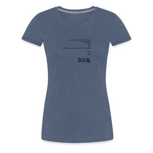 BOOM - The End - Women's Premium T-Shirt