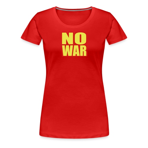 no war - Women's Premium T-Shirt