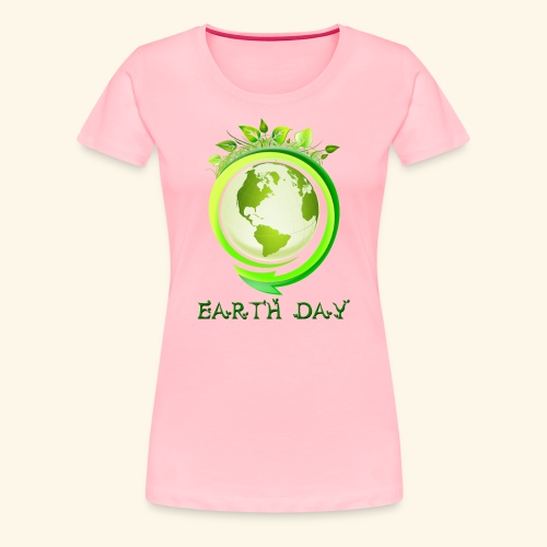 Happy Earth day - 2 - Women's Premium T-Shirt
