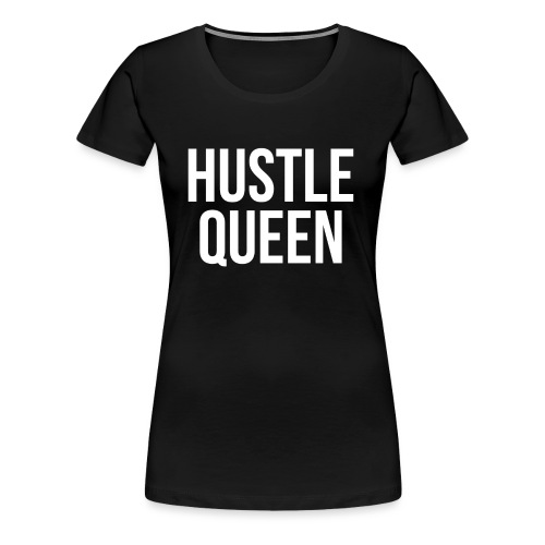 hustlequeenwhite png - Women's Premium T-Shirt