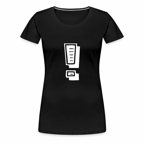 Exclamation Mark - Ausrufezeichen - Women's Premium T-Shirt