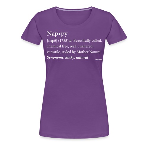 The original Nappy Definition By Global Couture - Women's Premium T-Shirt