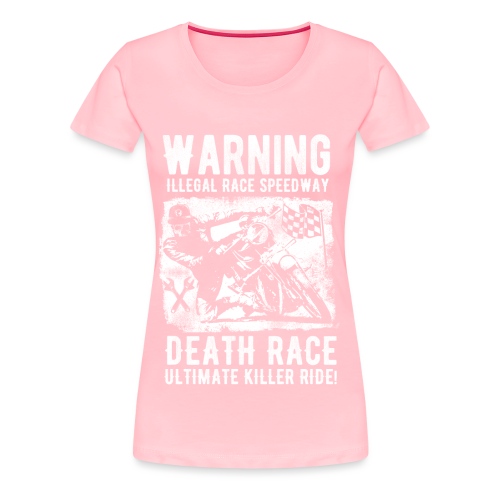 Motorcycle Death Race - Women's Premium T-Shirt