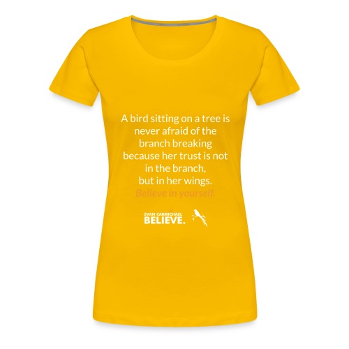 BelieveBird - Women's Premium T-Shirt