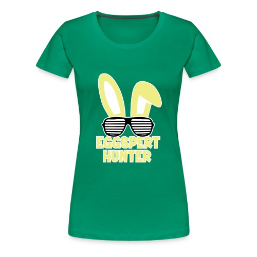 Eggspert Hunter Easter Bunny with Sunglasses - Women's Premium T-Shirt