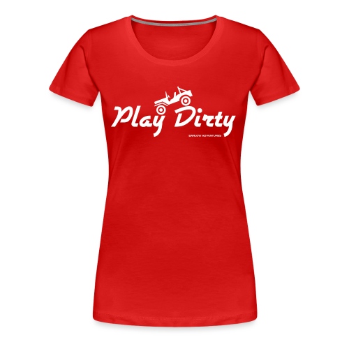 Classic Barlow Adventures Play Dirty Jeep - Women's Premium T-Shirt